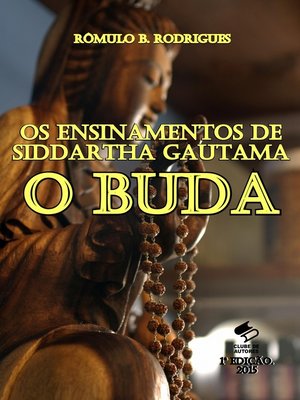 cover image of Os Ensinamentos de Siddartha Gautama, O Buda